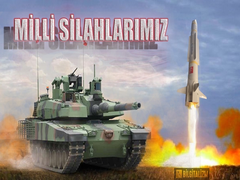 Yerli ve milli silahlarımız,  Türkiye'nin yerli ve milli silahları, yerli ve milli askeri araçlar