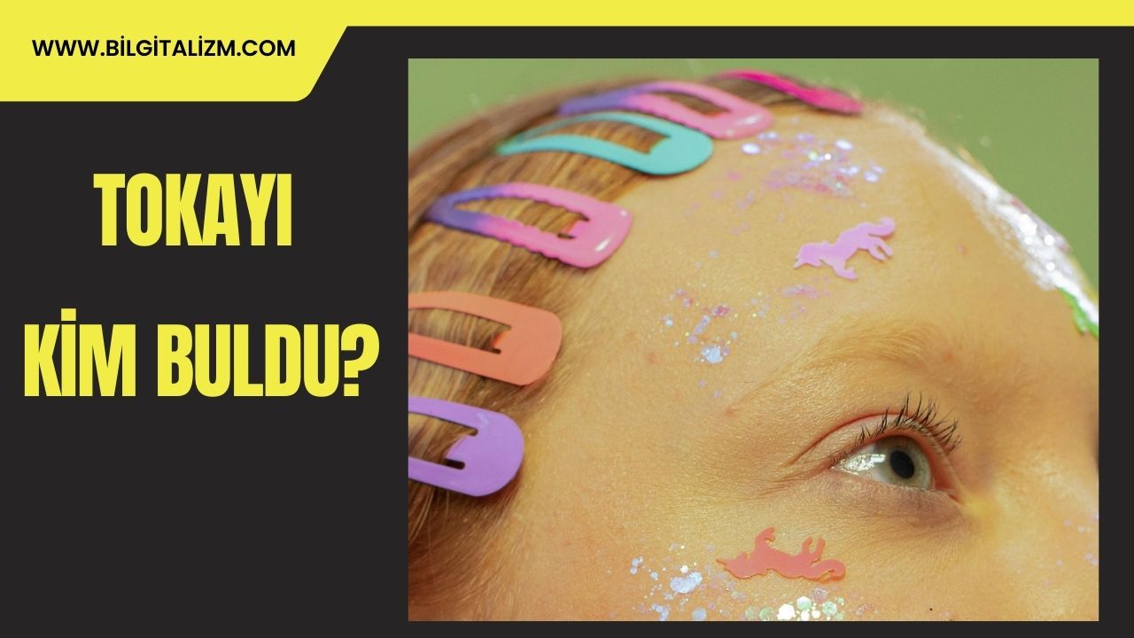 Tokayı Kim Buldu? İşte Tarihten Günümüze Toka Hikâyesi